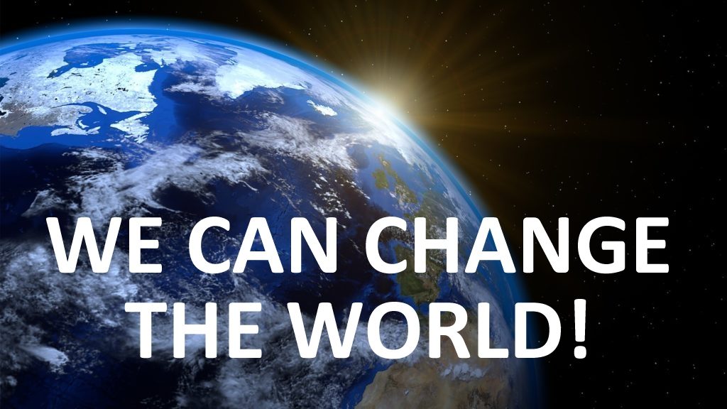 WE CAN CHANGE THE WORLD Paulandmyrna