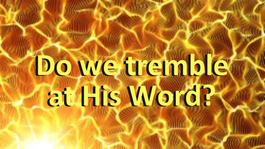 DO WE TREMBLE AT HIS WORD Paulandmyrna